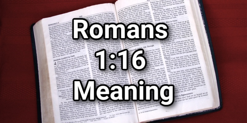 Romans 1 16 Meaning Commentary On An Important ScriptureLord s Library romans-1-16-meaning-commentary-on-an-important-scripturelord-s-library
