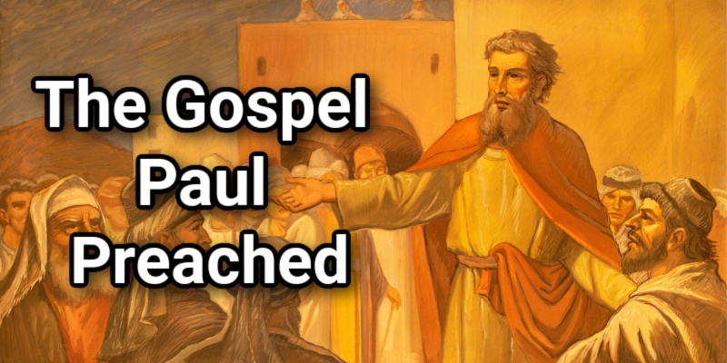 The Gospel Paul Preached: Salvation Through Faith in ChristLord's Library