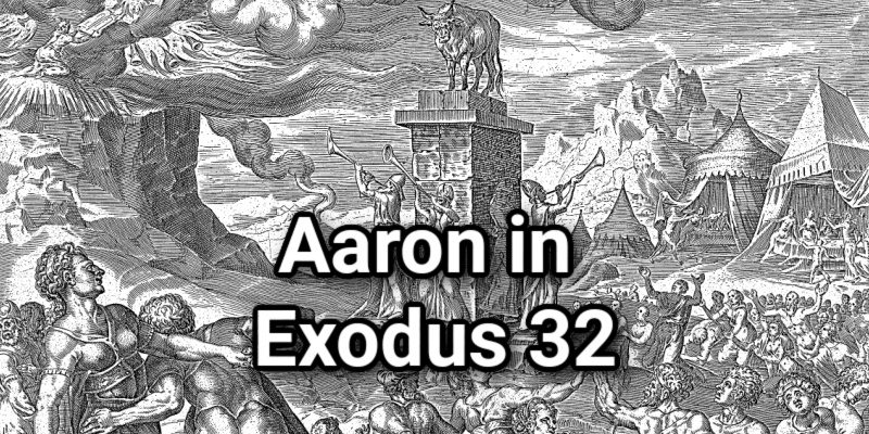 Aaron-in-Exodus-32.jpg
