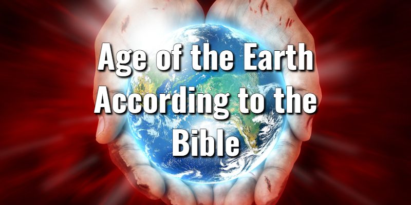 Age-of-the-Earth-According-to-the-Bible.jpg