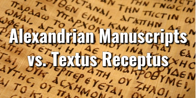 Alexandrian-Manuscripts-vs.-Textus-Receptus.jpg
