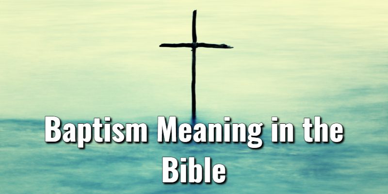 Baptism-Meaning-in-the-Bible.jpg