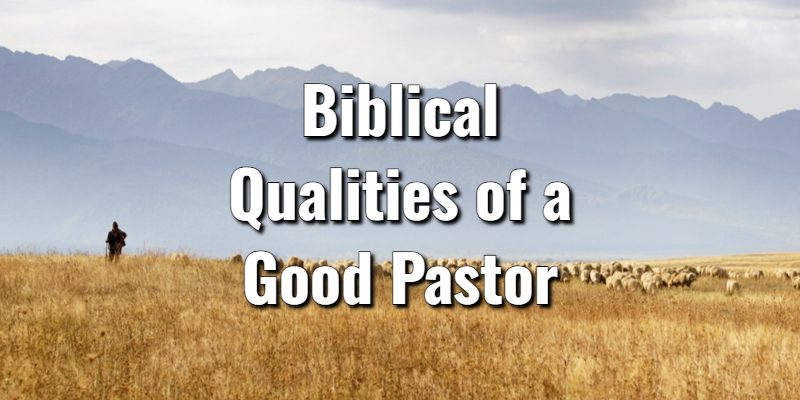 Biblical-Qualities-of-a-Good-Pastor.jpg
