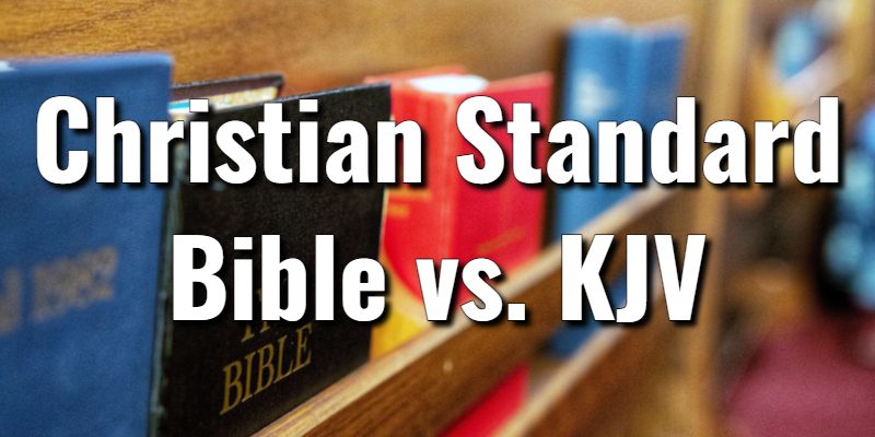 Christian-Standard-Bible-vs.-KJV.jpg
