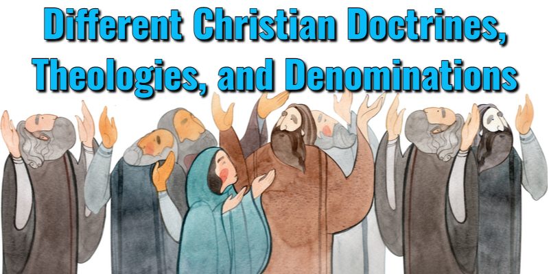 Different-Christian-Doctrines-Theologies-and-Denominations.jpg