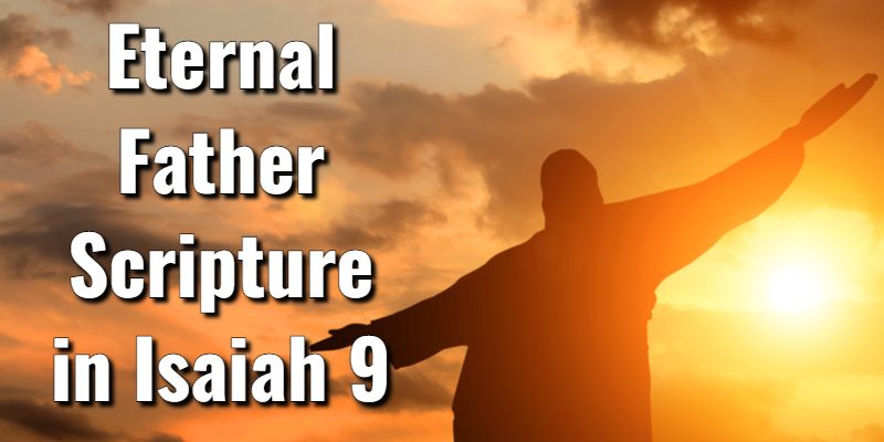 Eternal-Father-Scripture-in-Isaiah-9.jpg