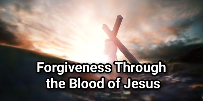Forgiveness-Through-the-Blood-of-Jesus.jpg