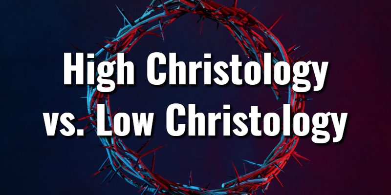 High-Christology-vs.-Low-Christology.jpg