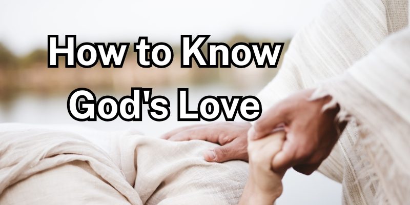 How-to-Know-Gods-Love.jpg