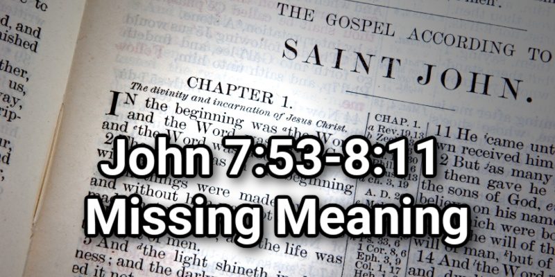 John-7_53-8_11-Missing-Meaning.jpg