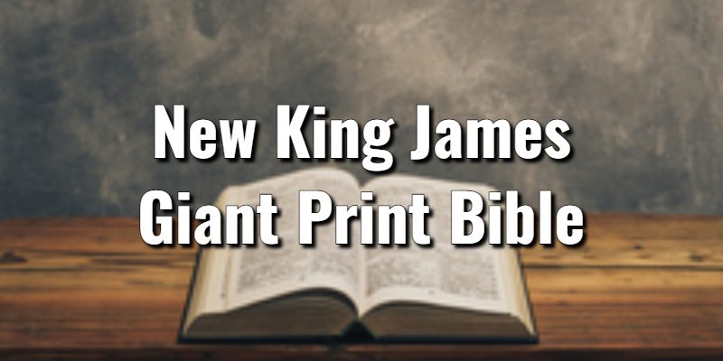 New-King-James-Giant-Print-Bible.jpg