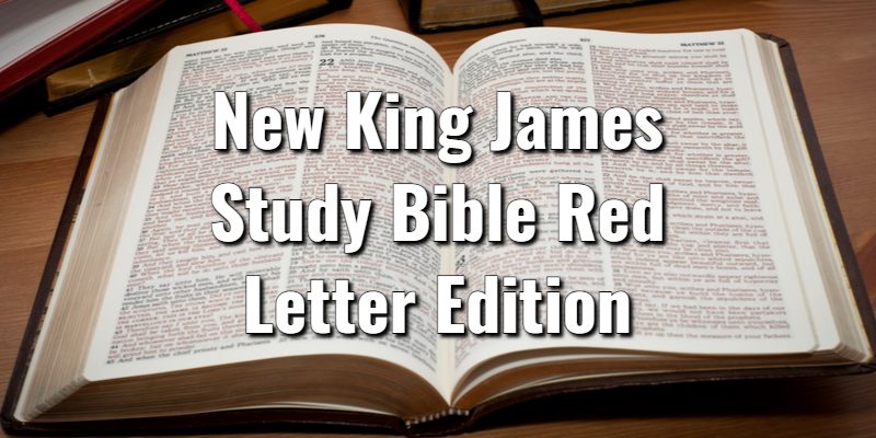 New-King-James-Study-Bible-Red-Letter-Edition.jpg