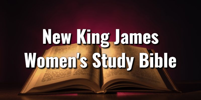 New-King-James-Womens-Study-Bible.jpg
