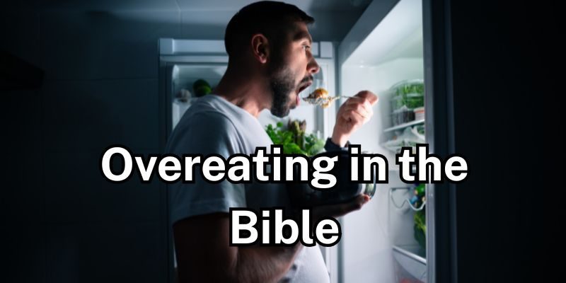 Overeating-in-the-Bible-Key-Scriptures-and-Verses-to-Know.jpg