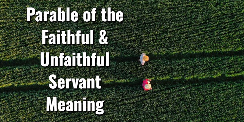Parable-of-the-Faithful-and-Unfaithful-Servant-Meaning.jpg