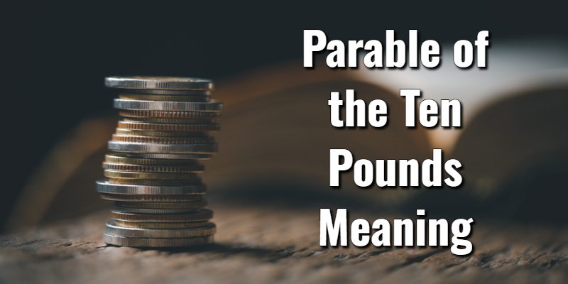 Parable-of-the-Ten-Pounds-Meaning.jpg