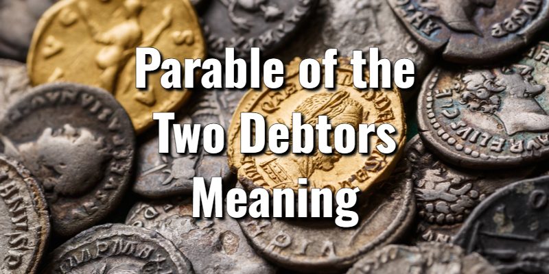 Parable-of-the-Two-Debtors-Meaning.jpg