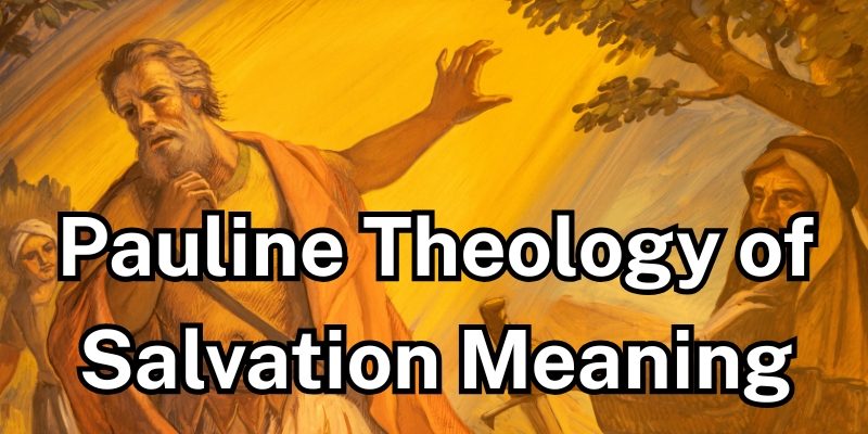 Pauline-Theology-of-Salvation-Meaning.jpg