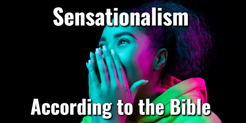 Sensationalism-According-to-the-Bible.jpg