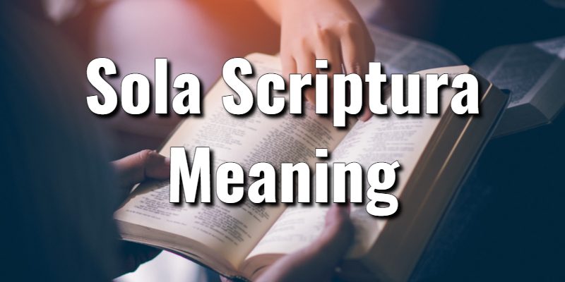 Sola-Scriptura-Meaning.jpg