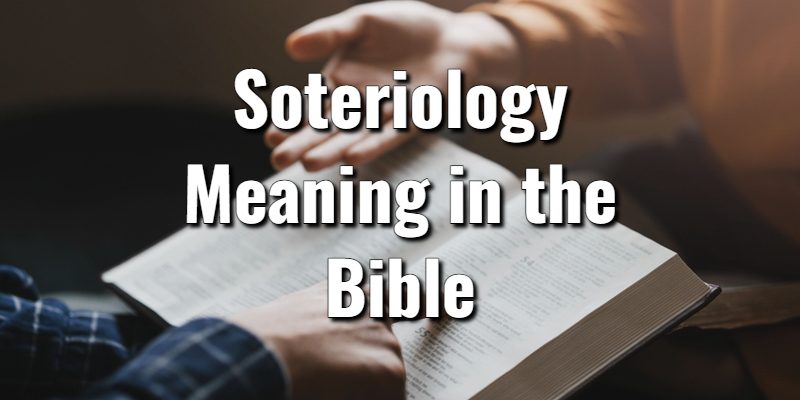Soteriology-Meaning-in-the-Bible.jpg