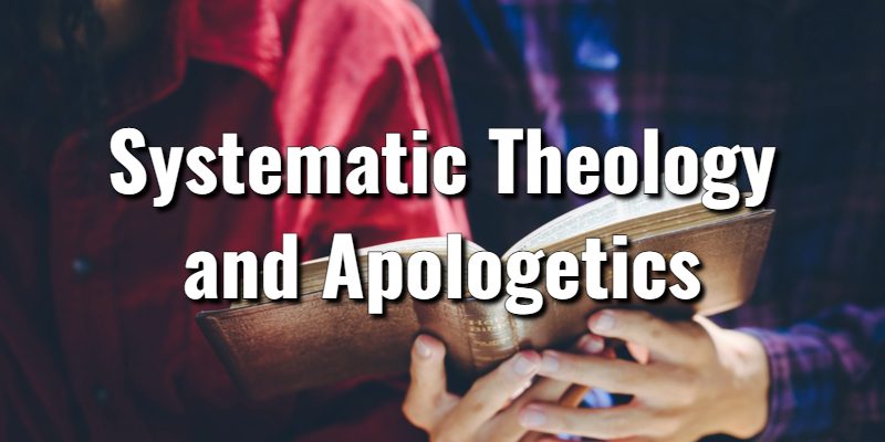 Systematic-Theology-and-Apologetics.jpg