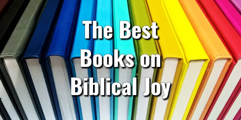 The-Best-Books-on-Biblical-Joy.jpg