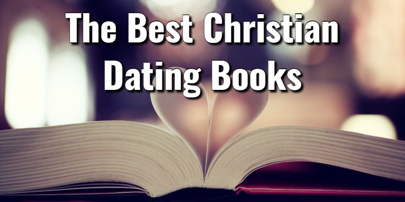 The-Best-Christian-Dating-Books.jpg