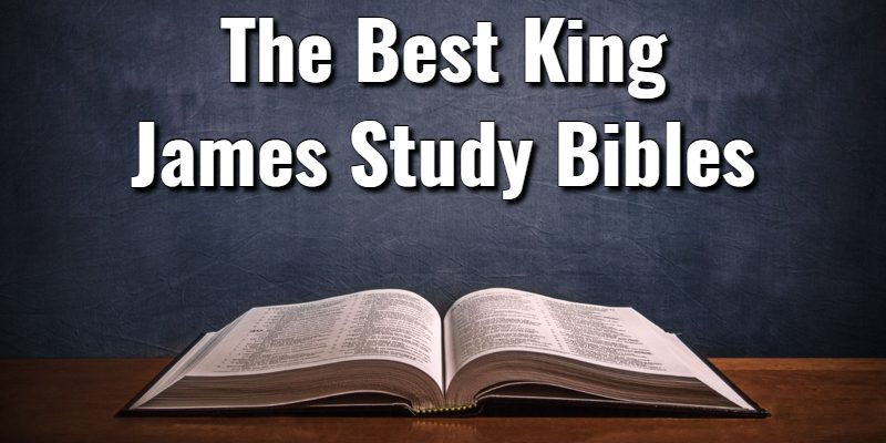 The-Best-King-James-Study-Bibles.jpg