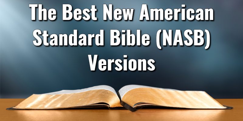 The-Best-NASB-Bibles-New-American-Standard-Bible-1.jpg