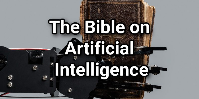 The-Bible-on-Artificial-Intelligence.jpg