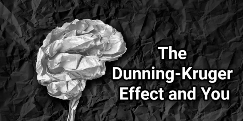 The-Dunning-Kruger-Effect-and-You.jpg