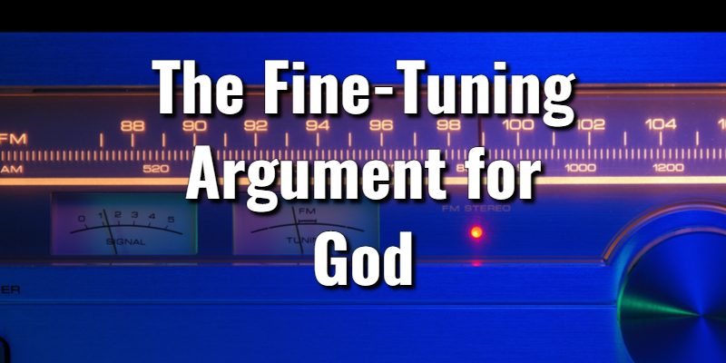 The-Fine-Tuning-Argument-for-God.jpg