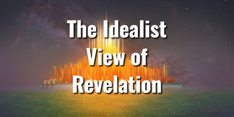 The-Idealist-View-of-Revelation.jpg