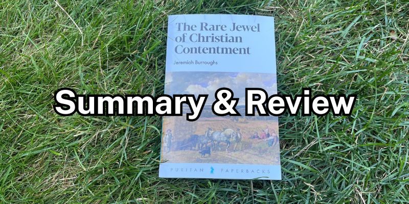 The-Rare-Jewel-of-Christian-Contentment-Quick-Summary-Review.jpg