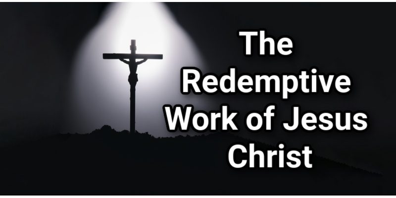 The-Redemptive-Work-of-Jesus-Christ.jpg