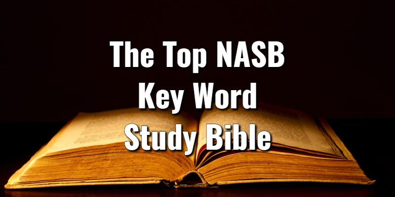The-Top-NASB-Key-Word-Study-Bible.jpg