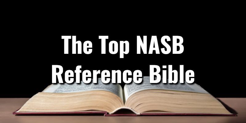The-Top-NASB-Reference-Bible.jpg