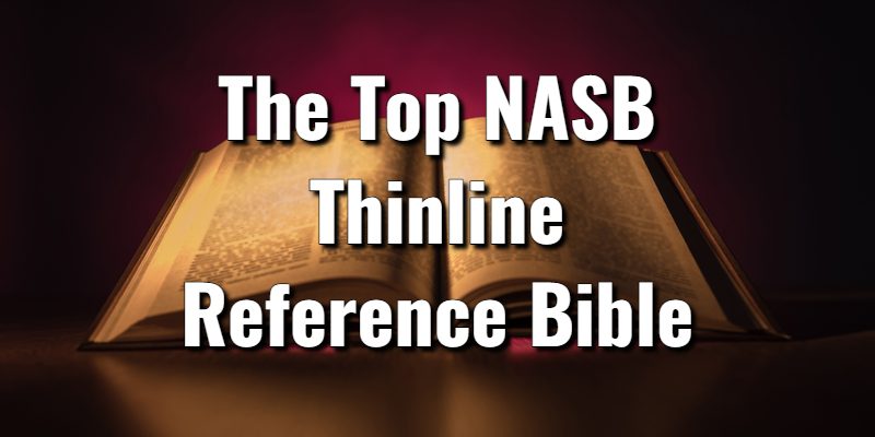 The-Top-NASB-Thinline-Reference-Bible.jpg