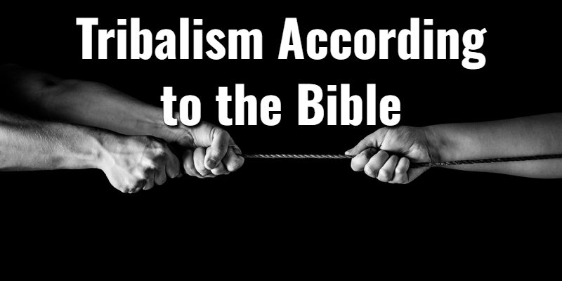 Tribalism-According-to-the-Bible.jpg