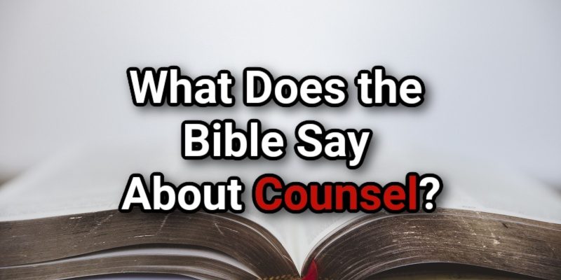 What-Does-the-Bible-Say-About-Counsel_.jpg