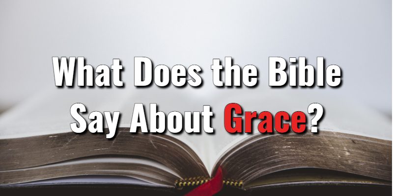 What-Does-the-Bible-Say-About-Grace_.jpg