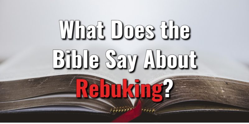 What-Does-the-Bible-Say-About-Rebuking.jpg