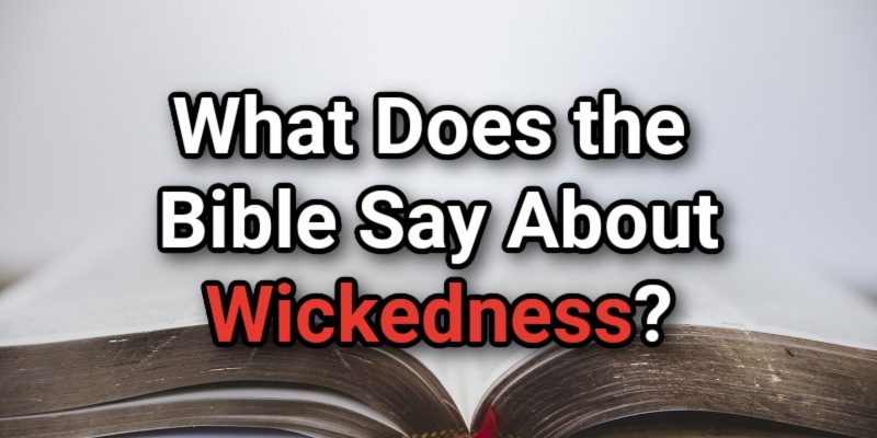 What-Does-the-Bible-Say-About-Wickedness_.jpg