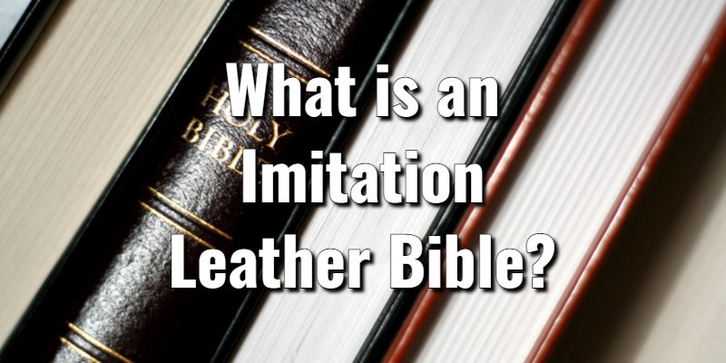 What-is-an-Imitation-Leather-Bible_.jpg