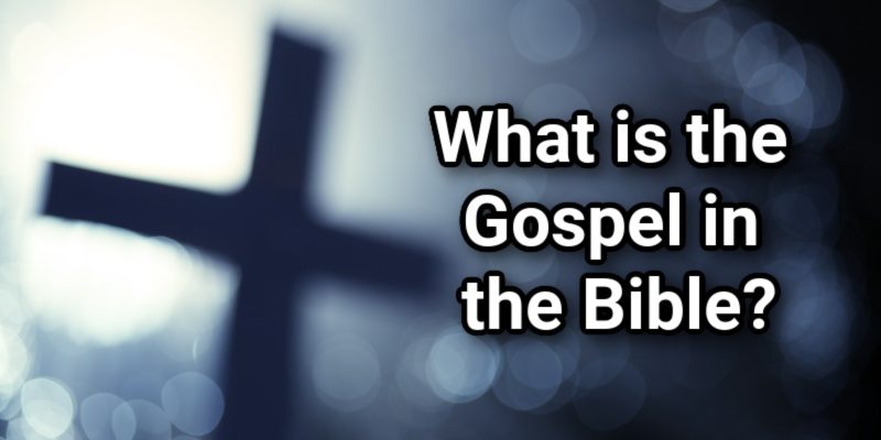 What-is-the-Gospel-in-the-Bible_.jpg
