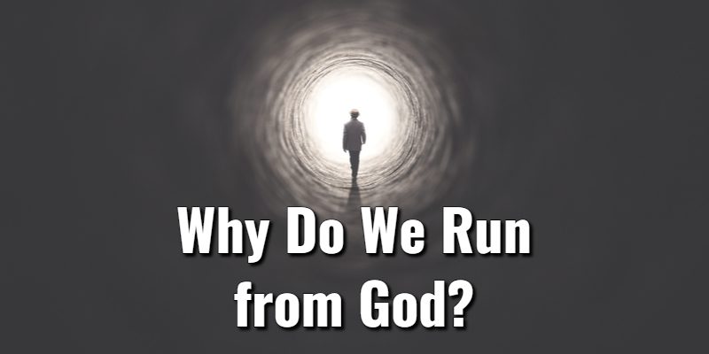 Why-Do-We-Run-from-God_.jpg