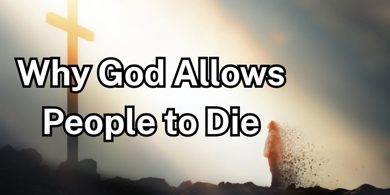 Why-God-Allows-People-to-Die.jpg