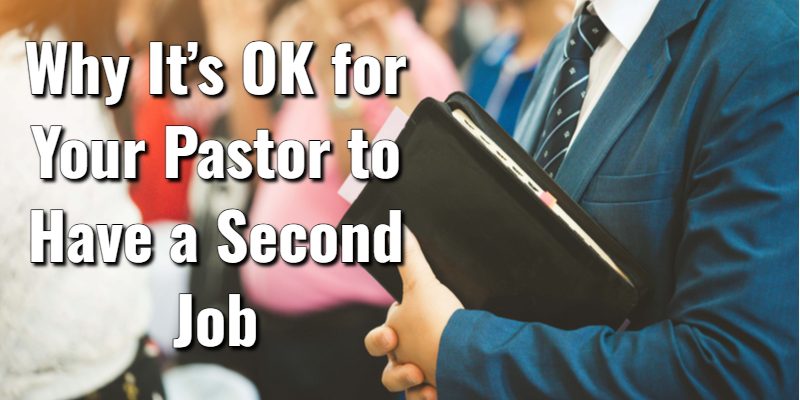 Why-Its-OK-for-Your-Pastor-to-Have-a-Second-Job.jpg