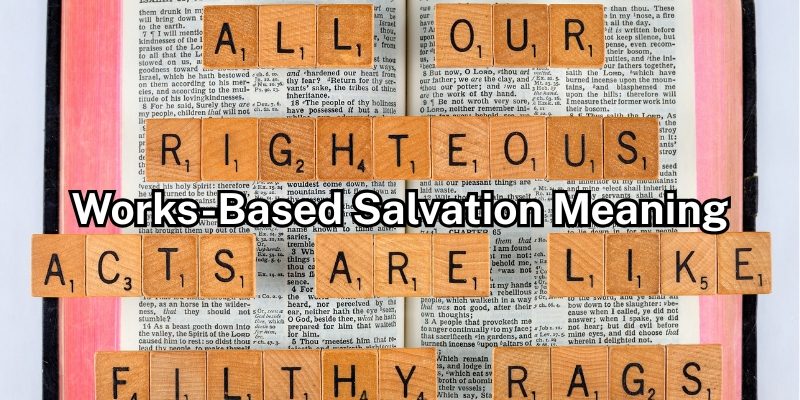 Works-Based-Salvation-Meaning.jpg